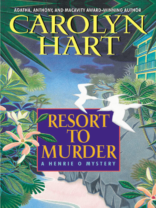 Title details for Resort to Murder by Carolyn Hart - Available
